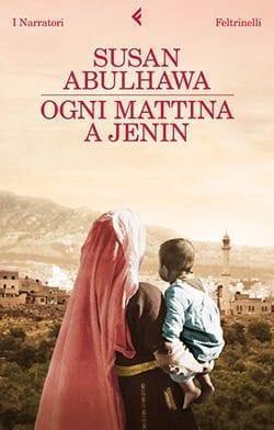 Recensione di Ogni mattina a Jenin di Susan Abulhawa