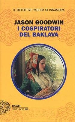 Recensione di I cospiratori del Baklava di Jason Goodwin Recensione di I cospiratori del Baklava di Jason Goodwin