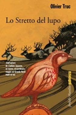 Lo Stretto del lupo di Olivier Truc Lo Stretto del lupo di Olivier Truc