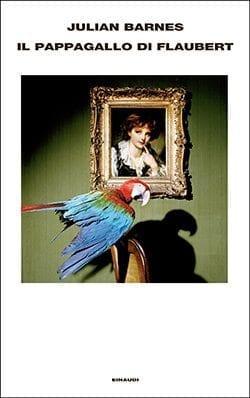 Recensione di Il pappagallo di Flaubert di Julian Barnes Recensione di Il pappagallo di Flaubert di Julian Barnes