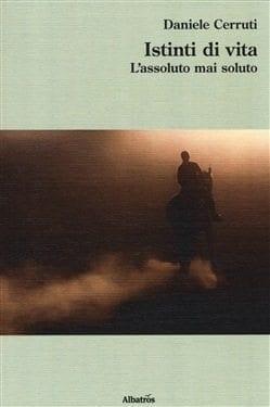 Recensione di Istinti di vita di Daniele Cerruti Recensione di Istinti di vita di Daniele Cerruti