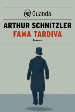 Fama tardiva di Arthur Schnitzler Fama tardiva di Arthur Schnitzler