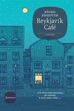 Reykjavík Café di Sólveig Jónsdóttir Reykjavík Café di Sólveig Jónsdóttir