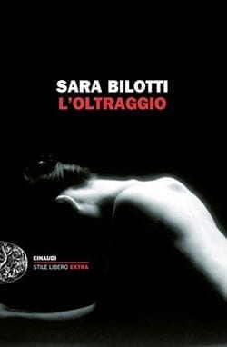 Recensione di L’oltraggio di Sara Bilotti Recensione di L’oltraggio di Sara Bilotti