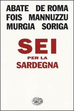 Recensione di Sei per la Sardegna di Autori vari Recensione di Sei per la Sardegna di Autori vari