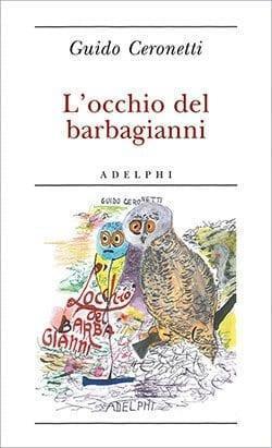 Recensione di L’occhio del barbagianni di Guido Ceronetti