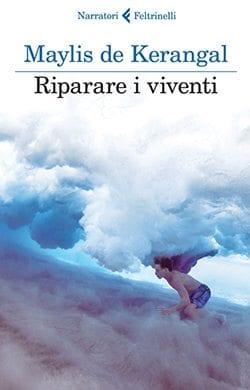 Recensione di Riparare i viventi di Maylis de Kerangal Recensione di Riparare i viventi di Maylis de Kerangal