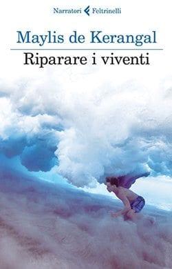 Recensione di Riparare i viventi di Maylis de Kerangal