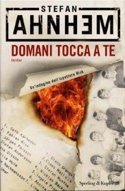 Domani tocca a te di Stefan Ahnhem Domani tocca a te di Stefan Ahnhem