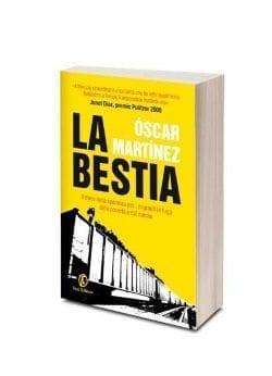 La Bestia di Óscar Martínez La Bestia di Óscar Martínez