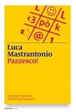 Pazzesco di Luca Mastrantonio