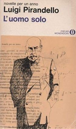 Recensione di L’uomo solo di Luigi Pirandello