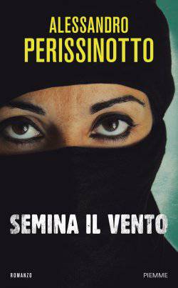 Recensione di Semina il vento di Alessandro Perissionotto