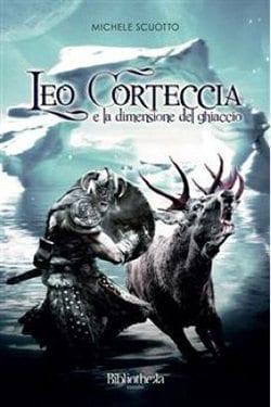 Recensione di Leo Corteccia e la dimensione del ghiaccio di Michele Scuotto Recensione di Leo Corteccia e la dimensione del ghiaccio di Michele Scuotto