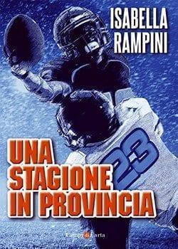 Recensione di Una stagione in provincia di Isabella Rampini