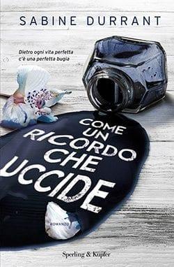 Recensione di Come un ricordo che uccide di Sabine Durrant