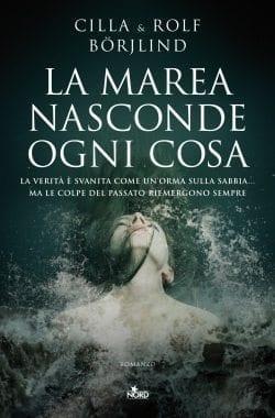 Recensione di La marea nasconde ogni cosa di Cilla e Rolf Börjlind Recensione di La marea nasconde ogni cosa di Cilla e Rolf Börjlind