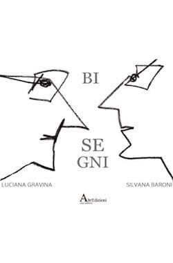 Recensione di Bisegni di Silvana Baroni e Luciana Gravina Recensione di Bisegni di Silvana Baroni e Luciana Gravina
