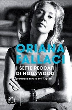 Recensione di I 7 peccati di Hollywood di Oriana Fallaci Recensione di I 7 peccati di Hollywood di Oriana Fallaci