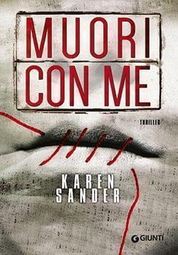 Recensione di Muori con me di Karen Sander Recensione di Muori con me di Karen Sander