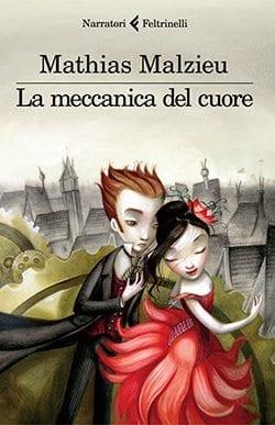 Recensione di La meccanica del cuore di Mathias Malzieu