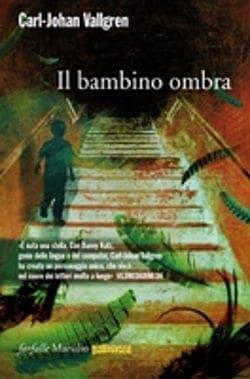 Il bambino ombra di Carl-Johan Vallgren