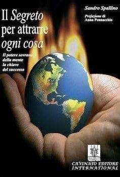 Recensione di Il segreto per attrarre ogni cosa di Sandro Spallino Recensione di Il segreto per attrarre ogni cosa di Sandro Spallino