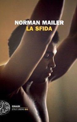 Recensione di La sfida di Norman Mailer