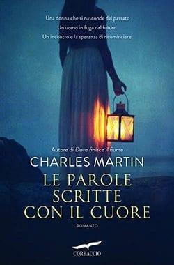 Recensione di Le parole scritte con il cuore di Charles Martin Recensione di Le parole scritte con il cuore di Charles Martin