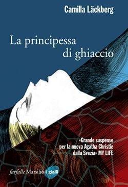 Recensione di La principessa di ghiaccio di Camilla Läckberg Recensione di La principessa di ghiaccio di Camilla Läckberg