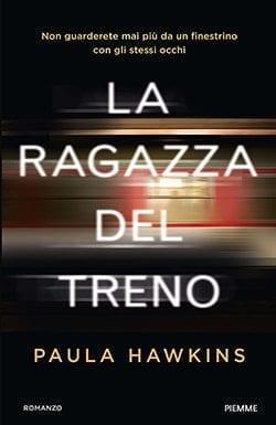 Recensione di La ragazza del treno di Paula Hawkins Recensione di La ragazza del treno di Paula Hawkins