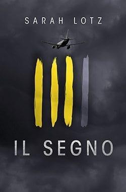 Recensione di Il segno di Sarah Lotz Recensione di Il segno di Sarah Lotz
