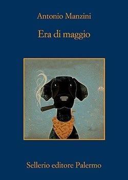 Recensione di Era di maggio di Antonio Manzini Recensione di Era di maggio di Antonio Manzini