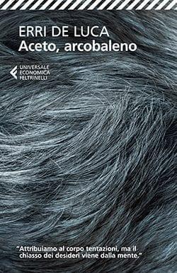 Recensione di Aceto, arcobaleno di Erri de Luca