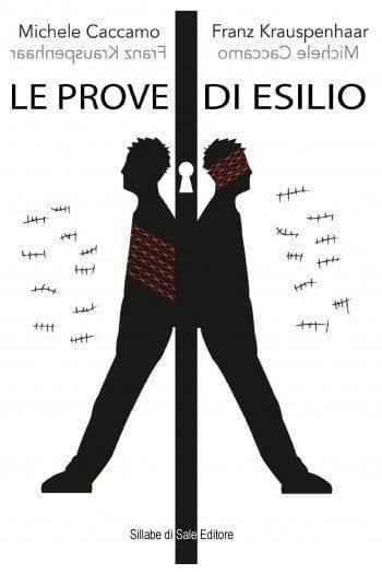 Recensione di Le prove di esilio di Michele Caccamo e Franz Krauspenhaar