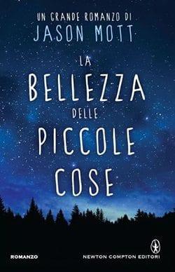 Recensione di La bellezza delle piccole cose di Jason Mott Recensione di La bellezza delle piccole cose di Jason Mott