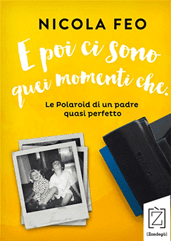 Recensione di E poi ci sono quei momenti che di Nicola Feo