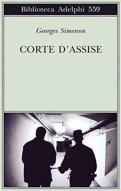 Recensione di Corte d’assise di Georges Simenon Recensione di Corte d’assise di Georges Simenon