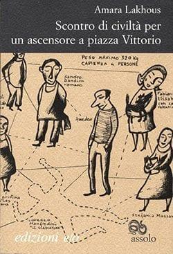 Recensione di Scontro di civiltà per un ascensore a piazza Vittorio di Amara Lakhous