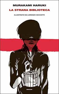 Recensione di La strana biblioteca di Murakami Haruki Recensione di La strana biblioteca di Murakami Haruki