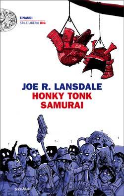 Recensione di Honky Tonk Samurai di Joe R. Lansdale