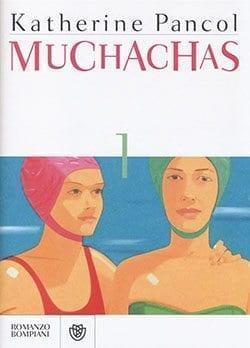 Recensione di Muchachas 1 di Katherine Pancol