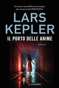 Recensione di Il porto delle anime di Lars Kepler Recensione di Il porto delle anime di Lars Kepler