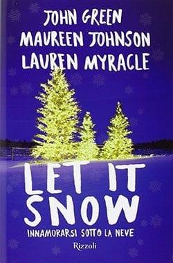 Recensione di Let it snow di John Green, Maureen Johnson e Lauren Myracle