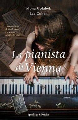 La pianista di Vienna di Mona Golabek e Cohen Lee La pianista di Vienna di Mona Golabek e Cohen Lee