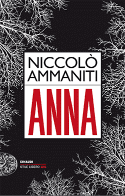 Recensione di Anna di Niccolò Ammaniti Recensione di Anna di Niccolò Ammaniti