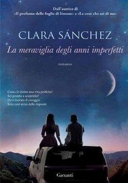 La meraviglia degli anni imperfetti di Clara Sánchez