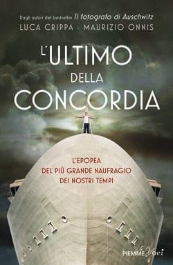L’ultimo della Concordia di Luca Crippa e Maurizio Onnis L’ultimo della Concordia di Luca Crippa e Maurizio Onnis
