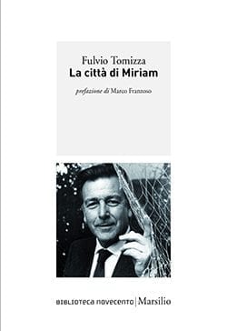 Recensione di La città di Miriam di Fulvio Tomizza