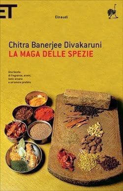 Recensione di La maga delle spezie di Chitra Banerjee Divakarunion